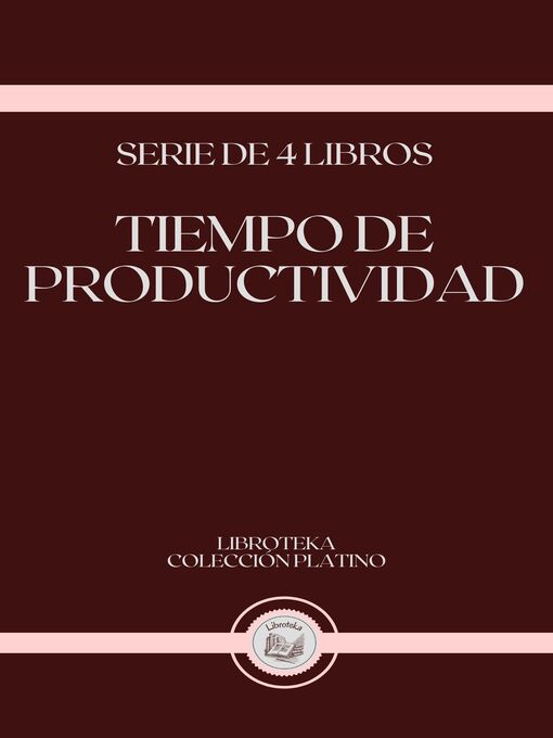 Title details for TIEMPO DE PRODUCTIVIDAD by LIBROTEKA - Available